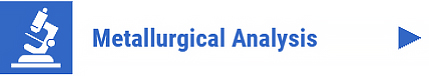 Metallurgical Analysis